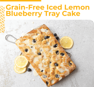 Grain-Free Iced Lemon Blueberry Tray Cake