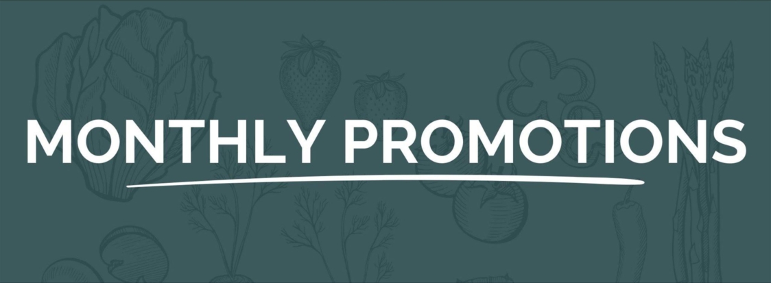 Monthly Promotions